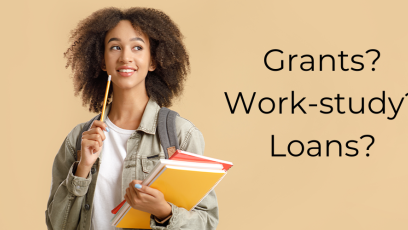 Smiling female student deep in thought, with the words "Grants? Work-study? Loans?"