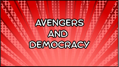 The words Avengers and Democracy in Comica font in white and outlined in black over a red background