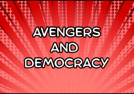 The words Avengers and Democracy in Comica font in white and outlined in black over a red background